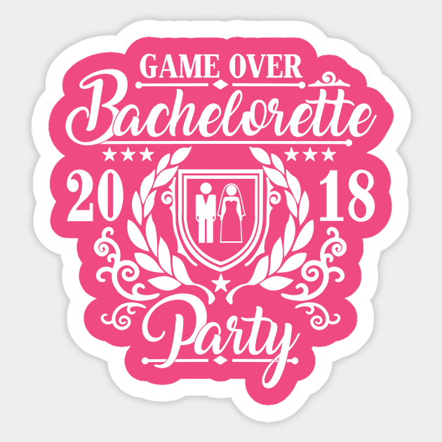 Womens Bachelorette Party - Hen Night -Bride -Bridal T Shirt Sticker by CheesyB